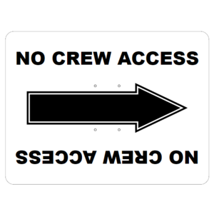 Generic, "No Crew Access" Directional Sign - White